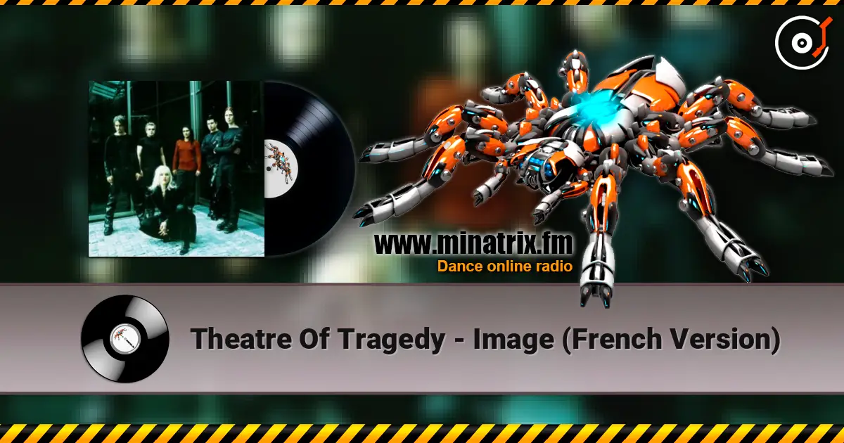 Theatre Of Tragedy - Image (French Version) écouter en ligne en haute qualité | Minatrix.FM