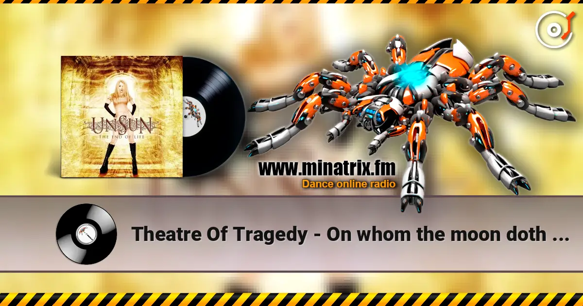 Theatre Of Tragedy - On whom the moon doth shine écouter en ligne en haute qualité | Minatrix.FM