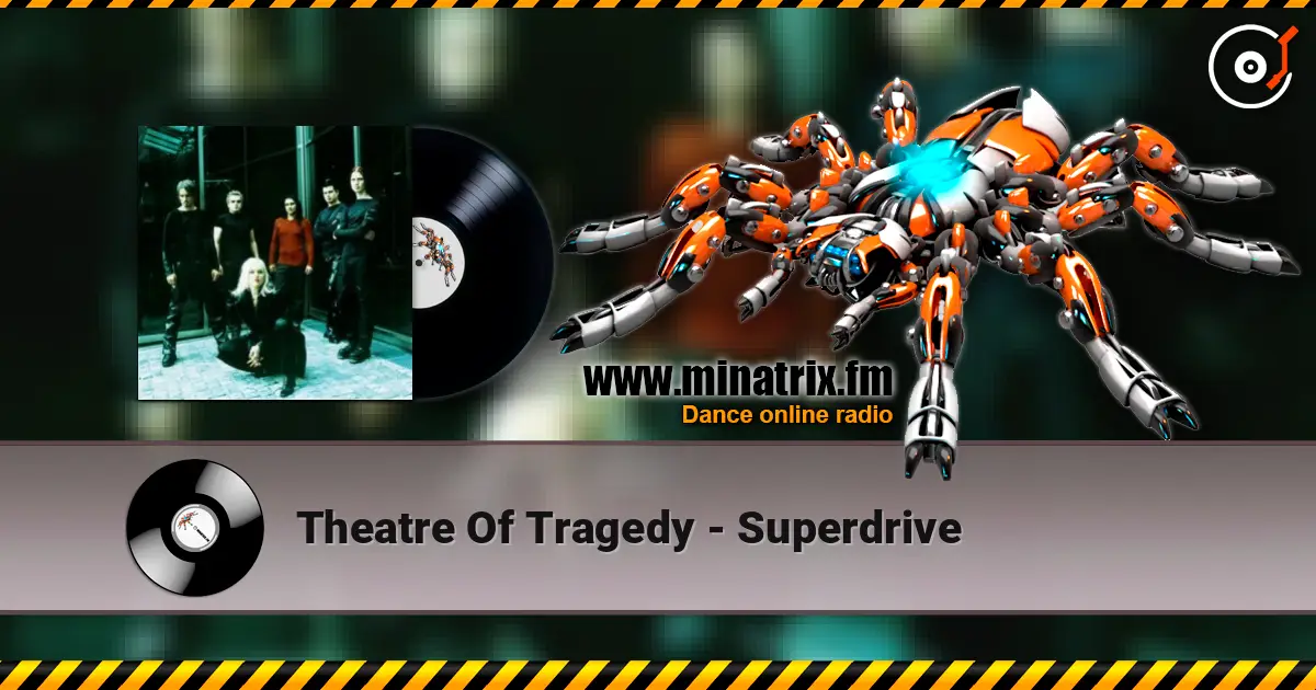 Theatre Of Tragedy - Superdrive écouter en ligne en haute qualité | Minatrix.FM