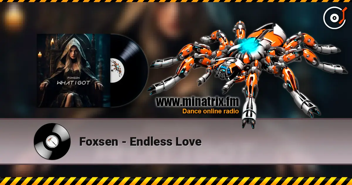 Foxsen - Endless Love écouter en ligne en haute qualité | Minatrix.FM