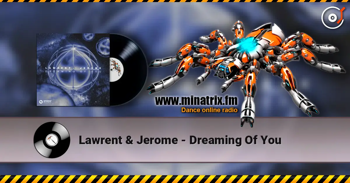 Lawrent & Jerome - Dreaming Of You écouter en ligne en haute qualité | Minatrix.FM