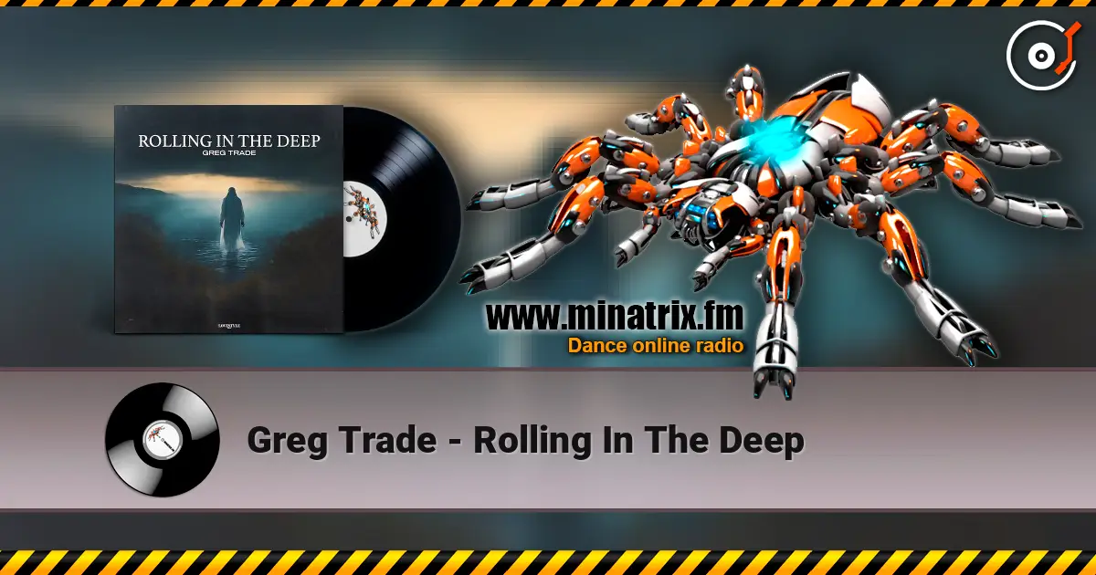 Greg Trade - Rolling In The Deep écouter en ligne en haute qualité | Minatrix.FM