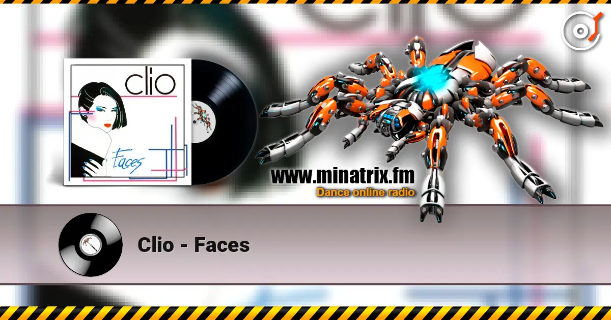 Clio - Faces écouter en ligne en haute qualité | Minatrix.FM
