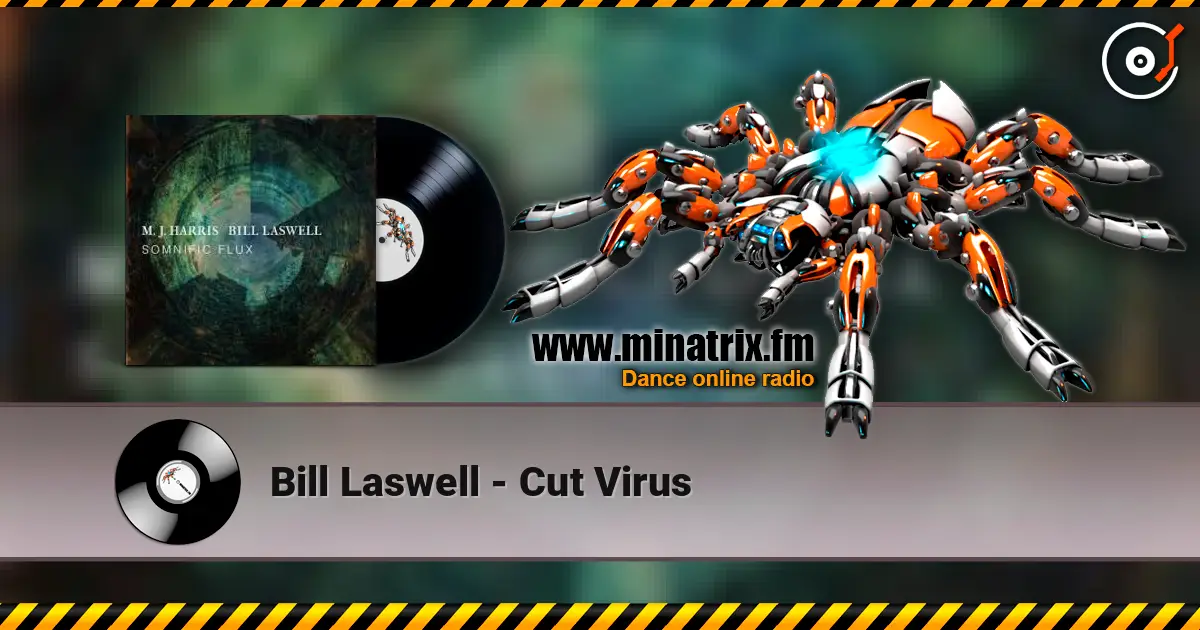 Bill Laswell - Cut Virus écouter en ligne en haute qualité | Minatrix.FM