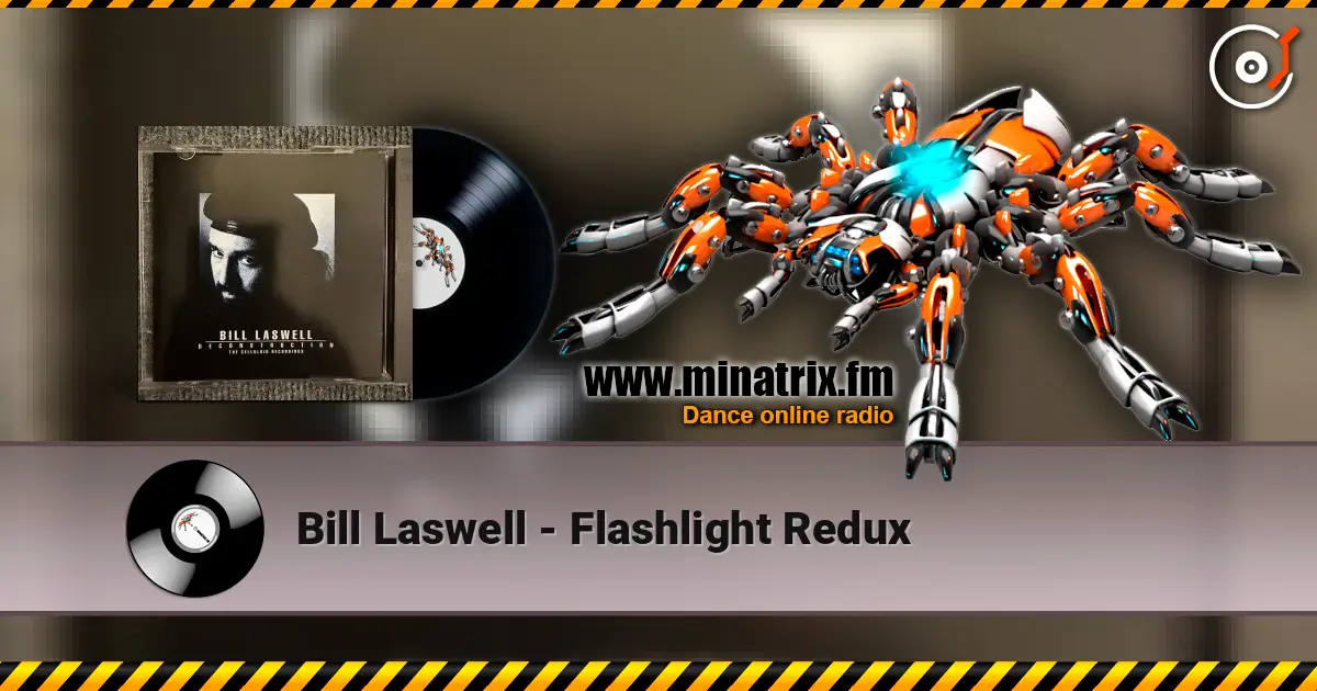Bill Laswell - Flashlight Redux écouter en ligne en haute qualité | Minatrix.FM