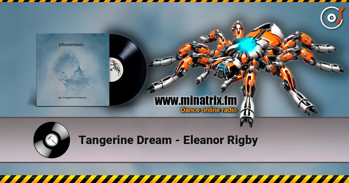 Tangerine Dream - Eleanor Rigby écouter en ligne en haute qualité | Minatrix.FM