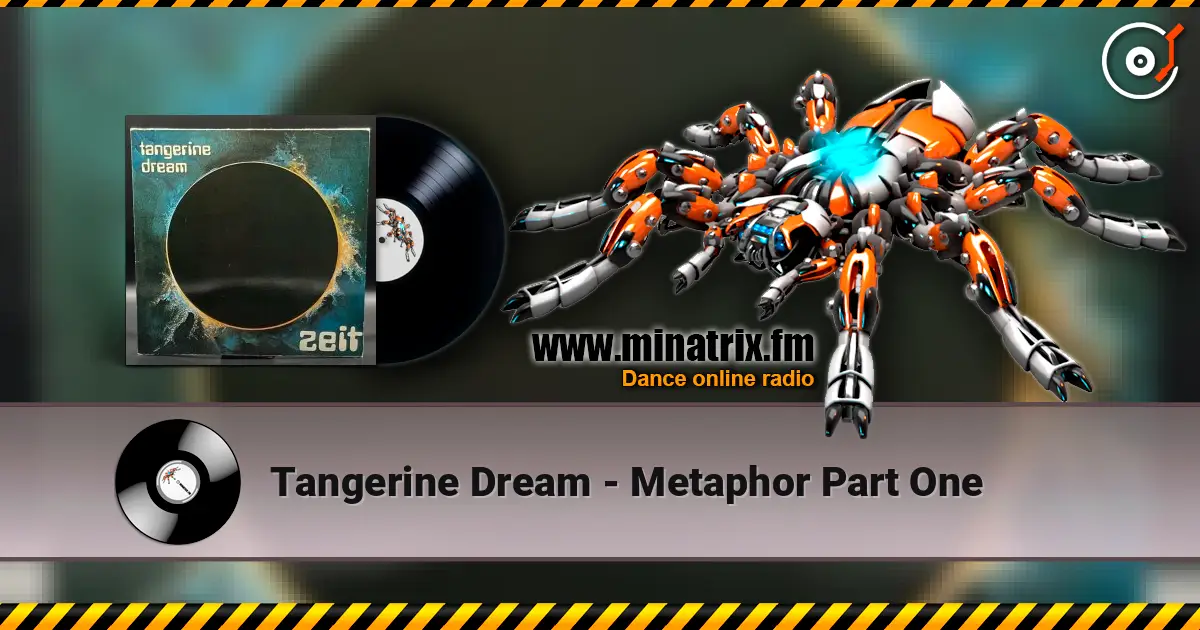 Tangerine Dream - Metaphor Part One écouter en ligne en haute qualité | Minatrix.FM