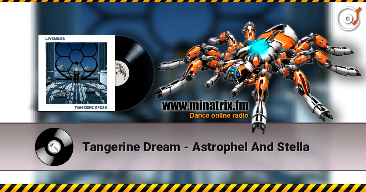 Tangerine Dream - Astrophel And Stella écouter en ligne en haute qualité | Minatrix.FM