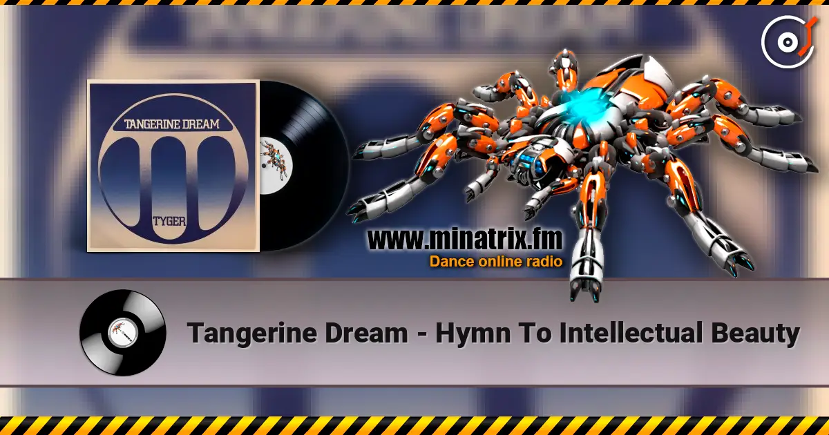 Tangerine Dream - Hymn To Intellectual Beauty écouter en ligne en haute qualité | Minatrix.FM