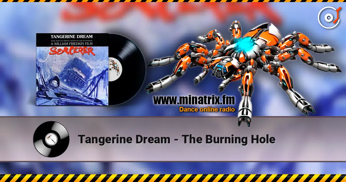 Tangerine Dream - The Burning Hole écouter en ligne en haute qualité | Minatrix.FM