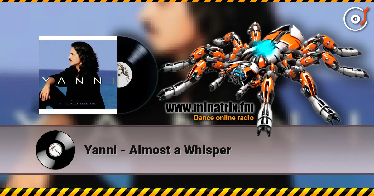 Yanni - Almost a Whisper écouter en ligne en haute qualité | Minatrix.FM