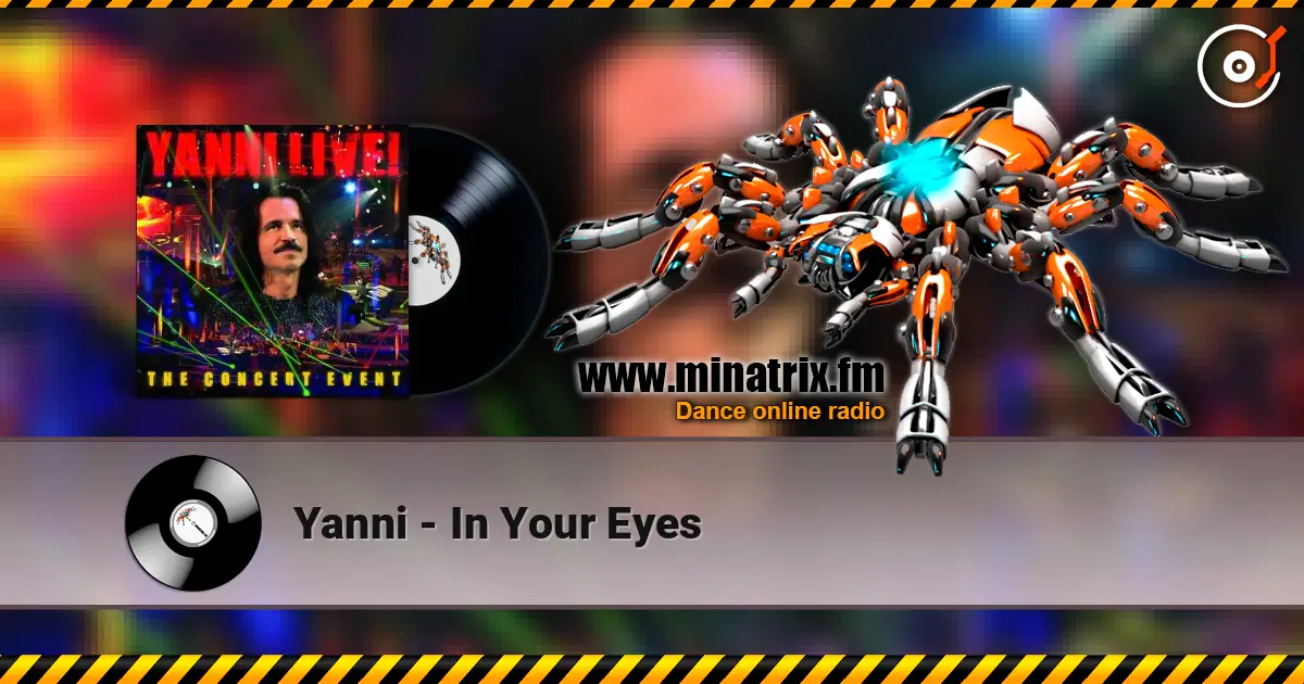 Yanni - In Your Eyes écouter en ligne en haute qualité | Minatrix.FM