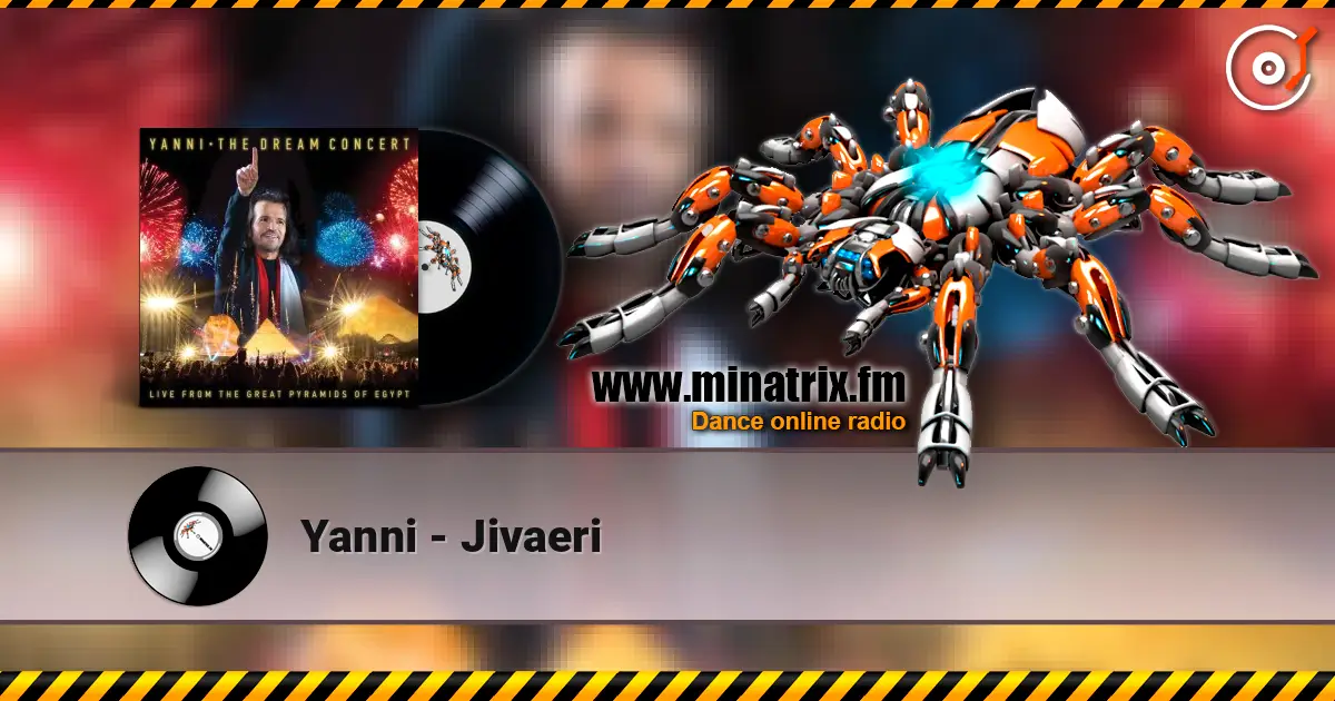Yanni - Jivaeri écouter en ligne en haute qualité | Minatrix.FM
