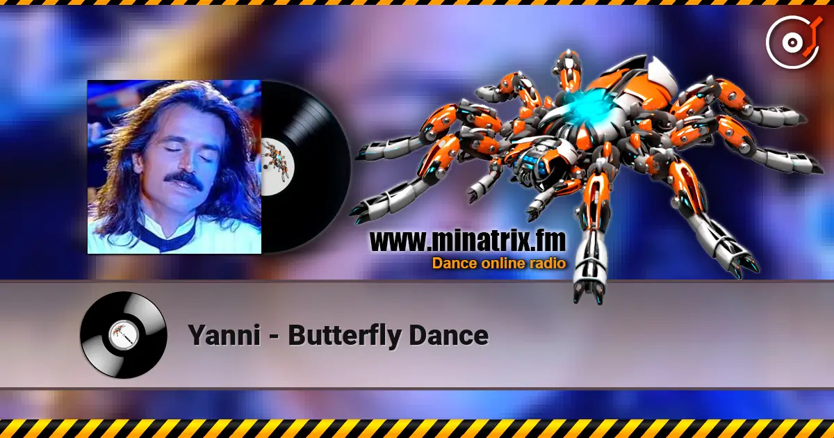 Yanni - Butterfly Dance écouter en ligne en haute qualité | Minatrix.FM
