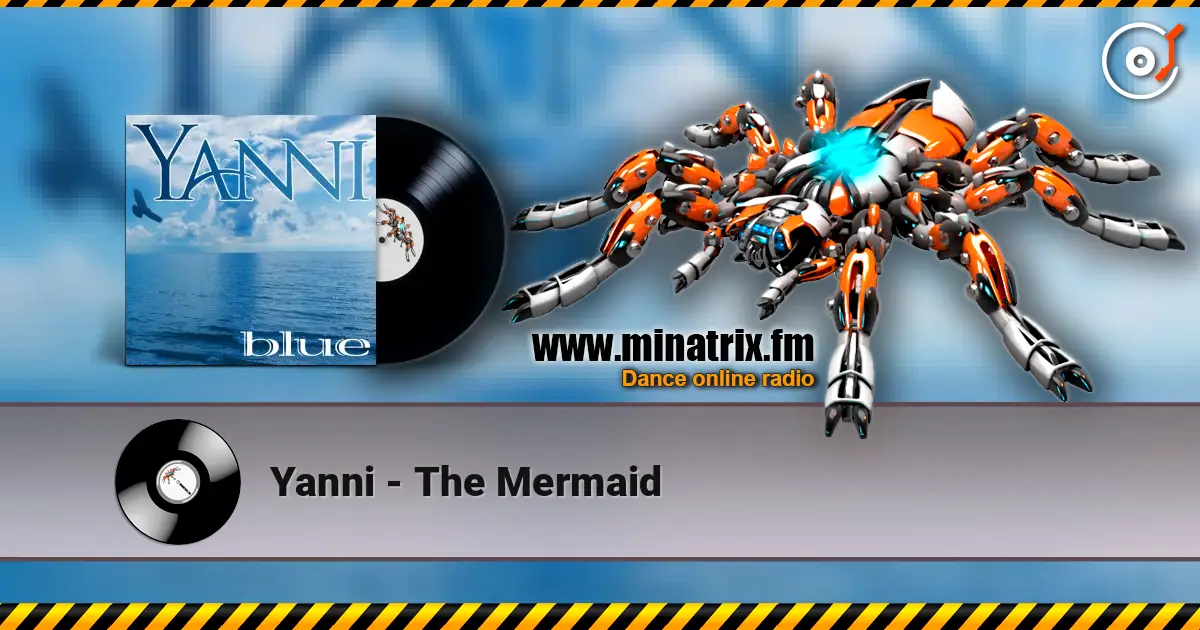 Yanni - The Mermaid écouter en ligne en haute qualité | Minatrix.FM