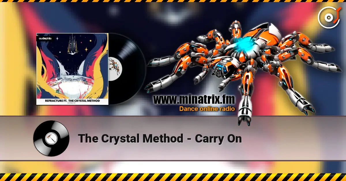 The Crystal Method - Carry On écouter en ligne en haute qualité | Minatrix.FM