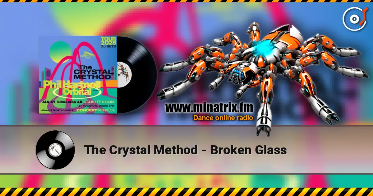 The Crystal Method - Broken Glass écouter en ligne en haute qualité | Minatrix.FM