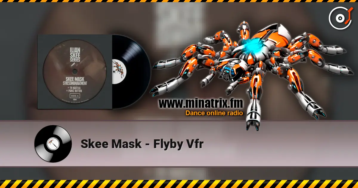 Skee Mask - Flyby Vfr écouter en ligne en haute qualité | Minatrix.FM