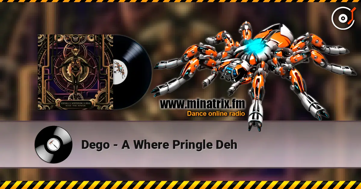 Dego - A Where Pringle Deh écouter en ligne en haute qualité | Minatrix.FM