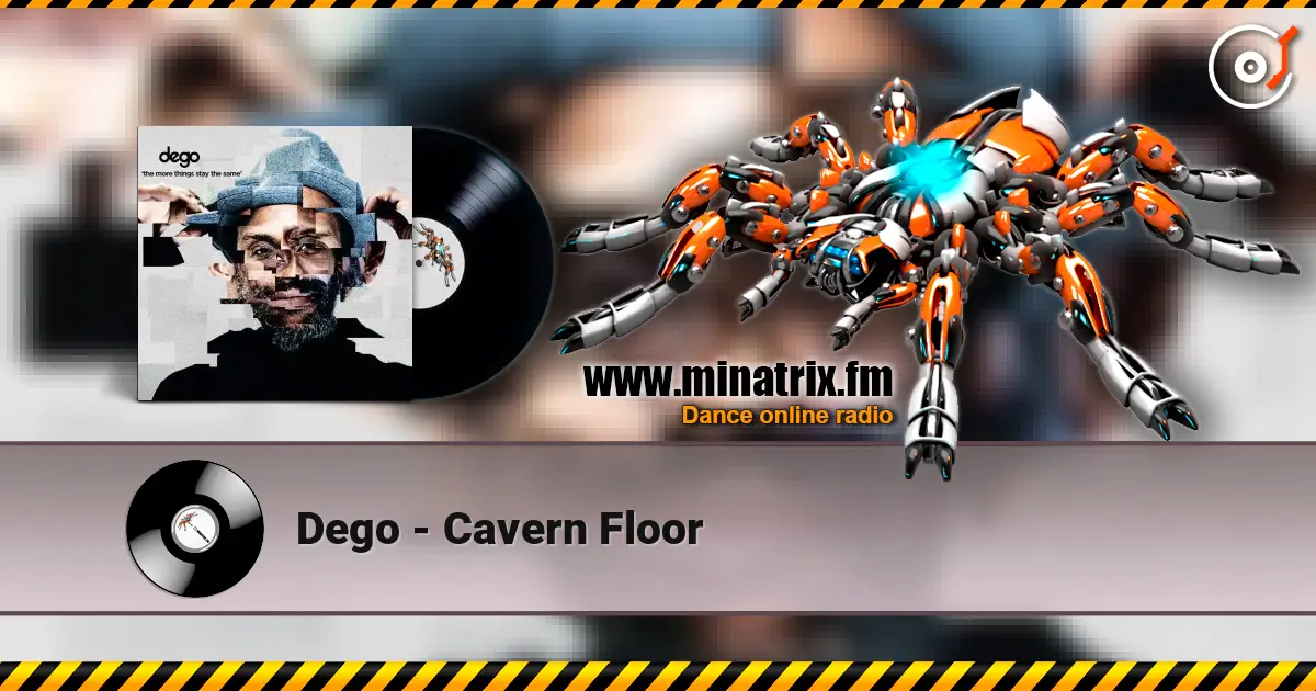 Dego - Cavern Floor écouter en ligne en haute qualité | Minatrix.FM