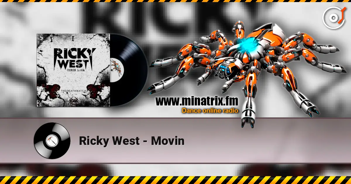Ricky West - Movin écouter en ligne en haute qualité | Minatrix.FM