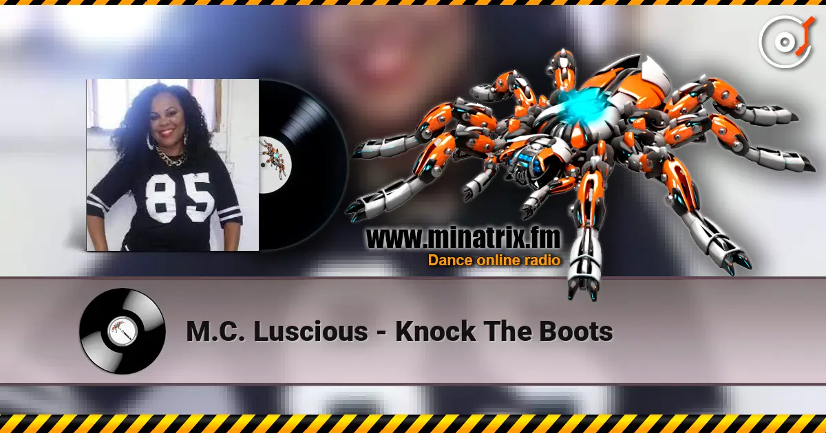 M.C. Luscious - Knock The Boots écouter en ligne en haute qualité | Minatrix.FM