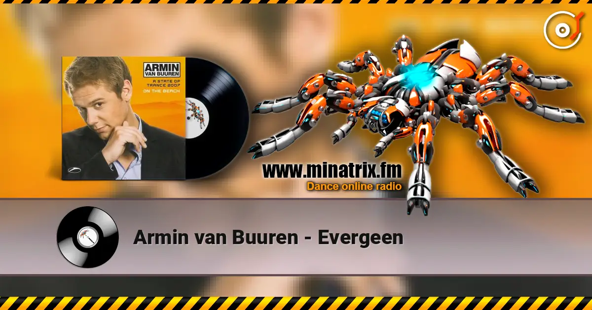 Armin van Buuren - Evergeen écouter en ligne en haute qualité | Minatrix.FM