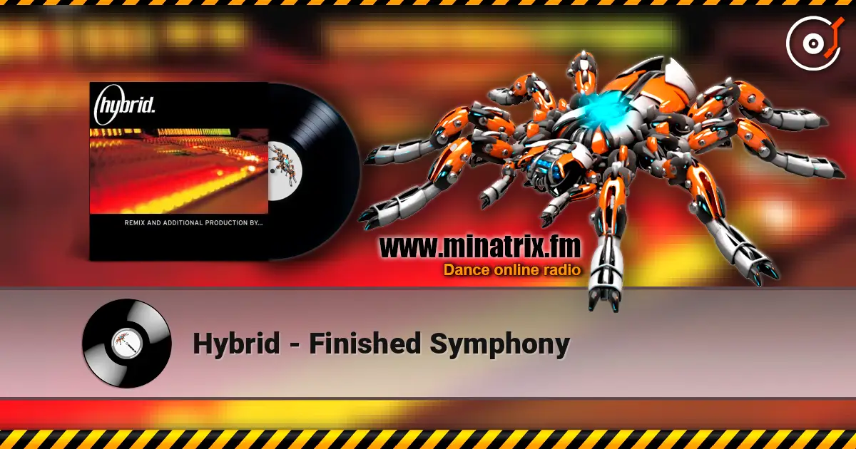 Hybrid - Finished Symphony écouter en ligne en haute qualité | Minatrix.FM