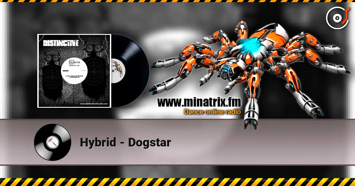 Hybrid - Dogstar écouter en ligne en haute qualité | Minatrix.FM