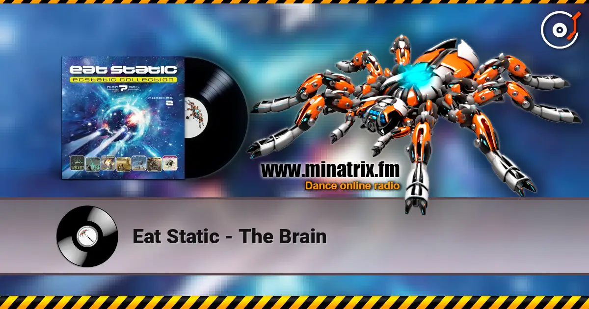 Eat Static - The Brain écouter en ligne en haute qualité | Minatrix.FM