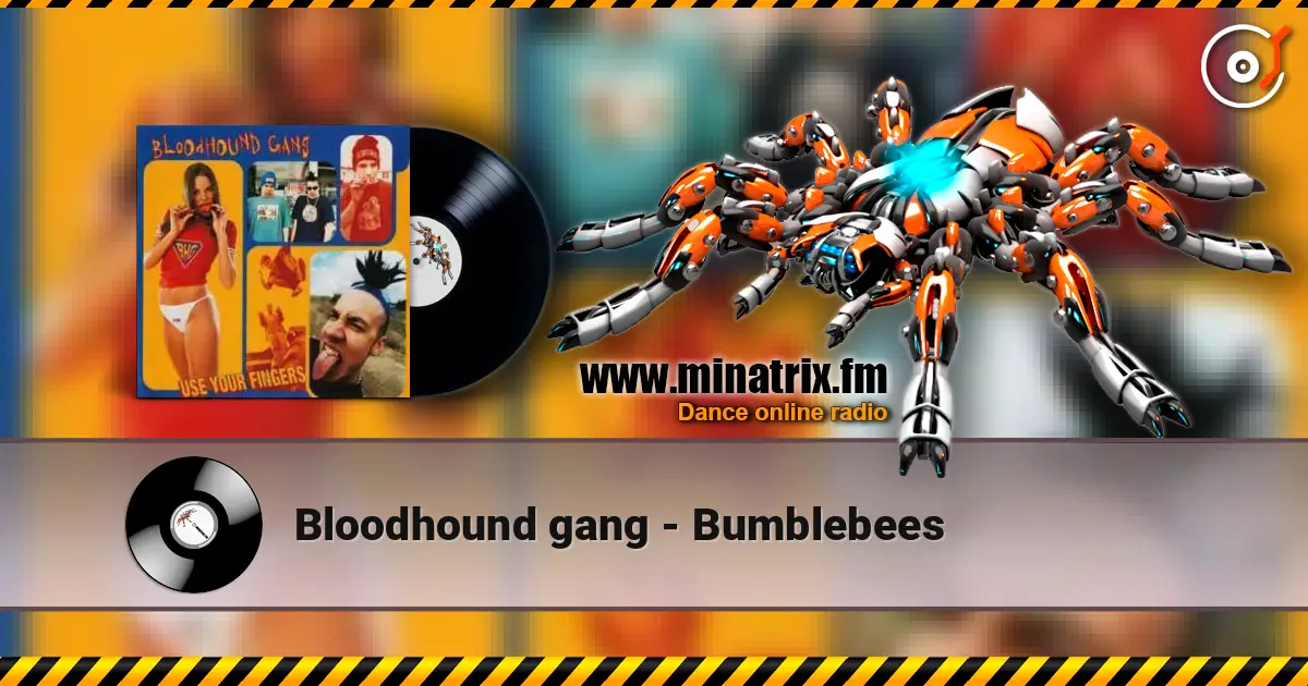 Bloodhound gang - Bumblebees écouter en ligne en haute qualité | Minatrix.FM
