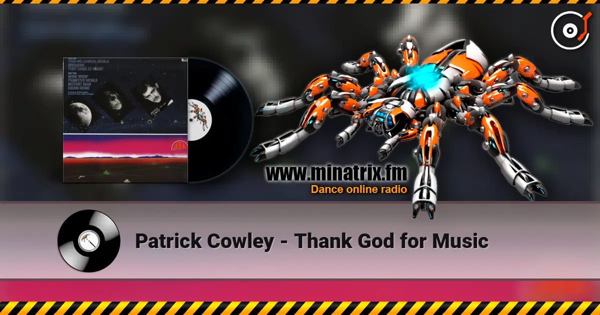 Patrick Cowley - Thank God for Music écouter en ligne en haute qualité | Minatrix.FM