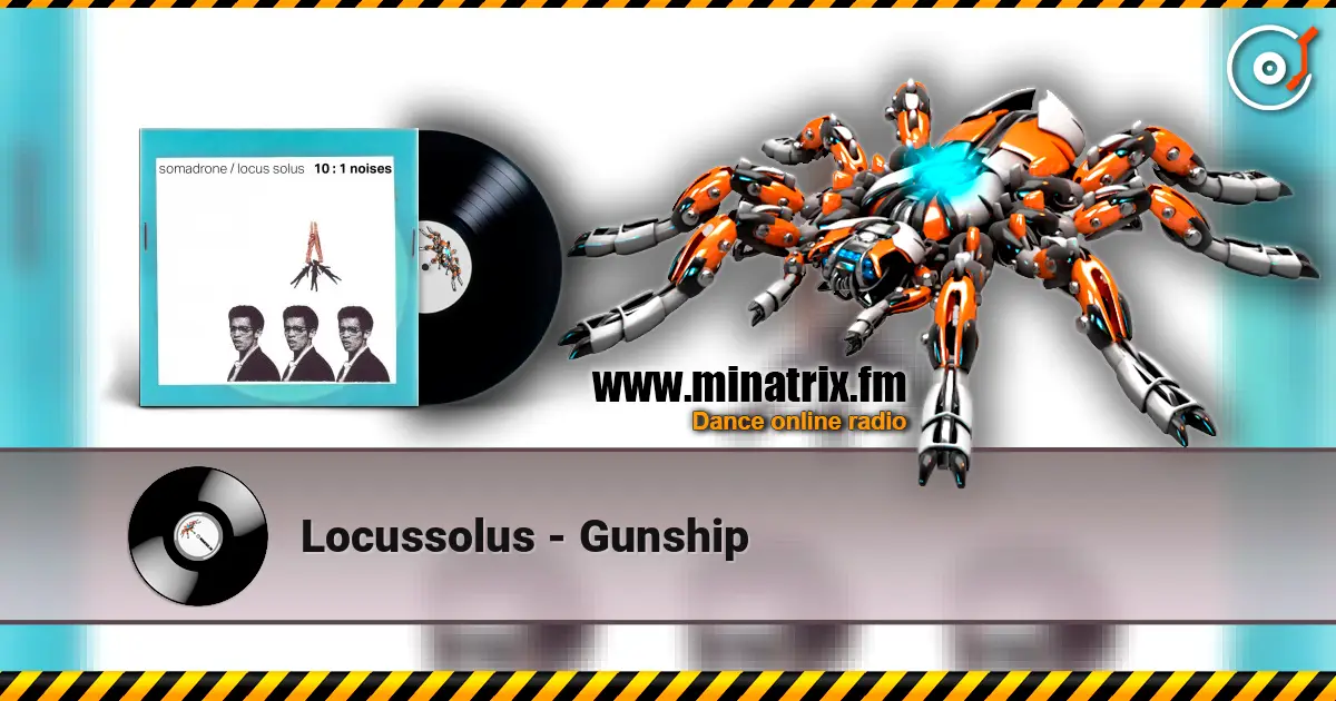 Locussolus - Gunship écouter en ligne en haute qualité | Minatrix.FM