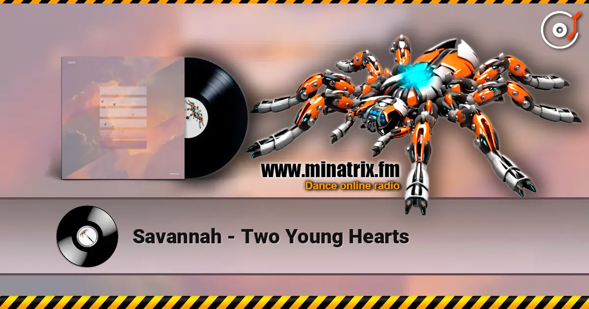 Savannah - Two Young Hearts écouter en ligne en haute qualité | Minatrix.FM