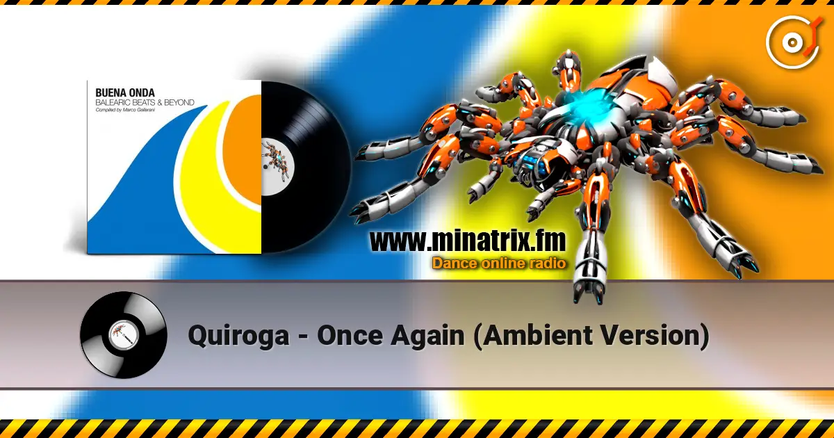 Quiroga - Once Again (Ambient Version) écouter en ligne en haute qualité | Minatrix.FM