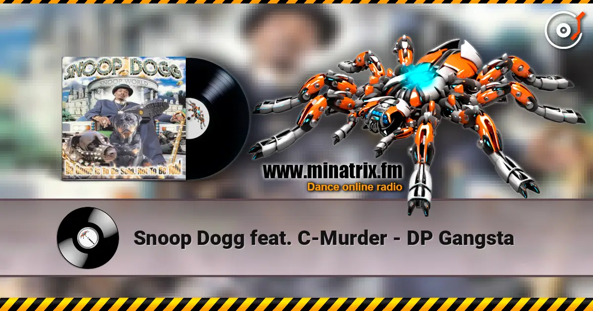 Snoop Dogg feat. C-Murder - DP Gangsta écouter en ligne en haute qualité | Minatrix.FM