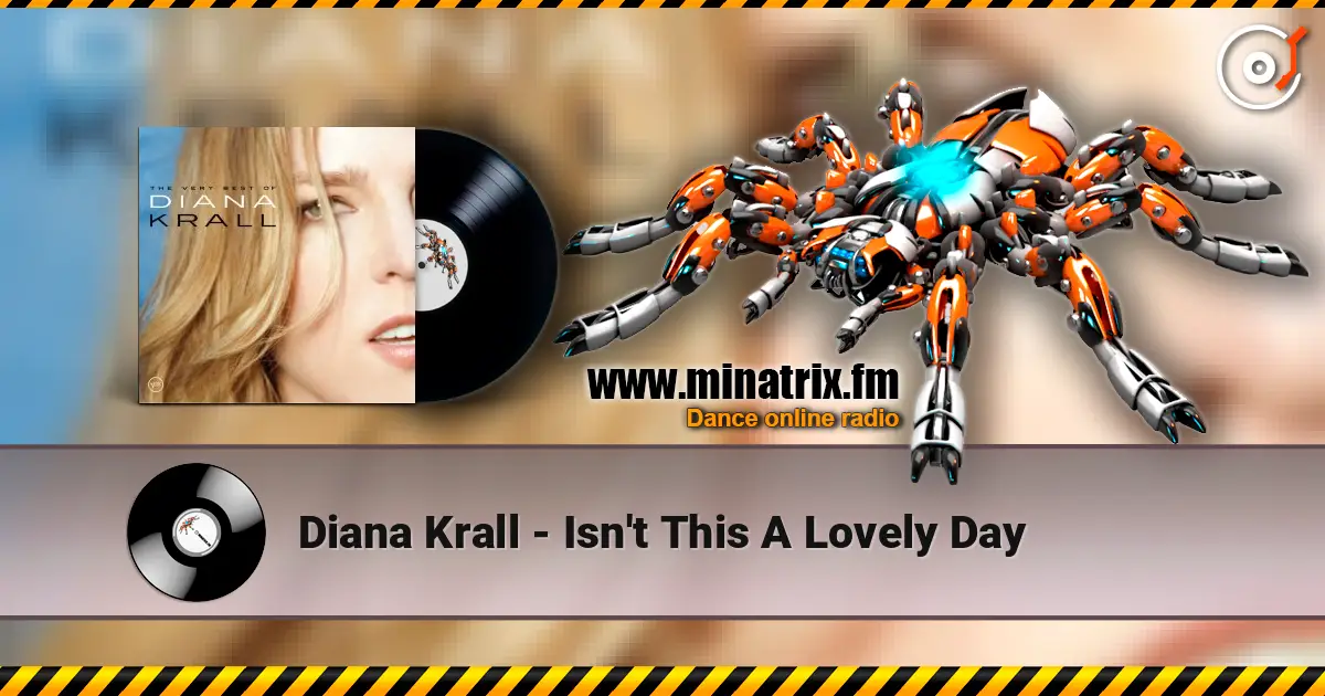 Diana Krall - Isn't This A Lovely Day écouter en ligne en haute qualité | Minatrix.FM