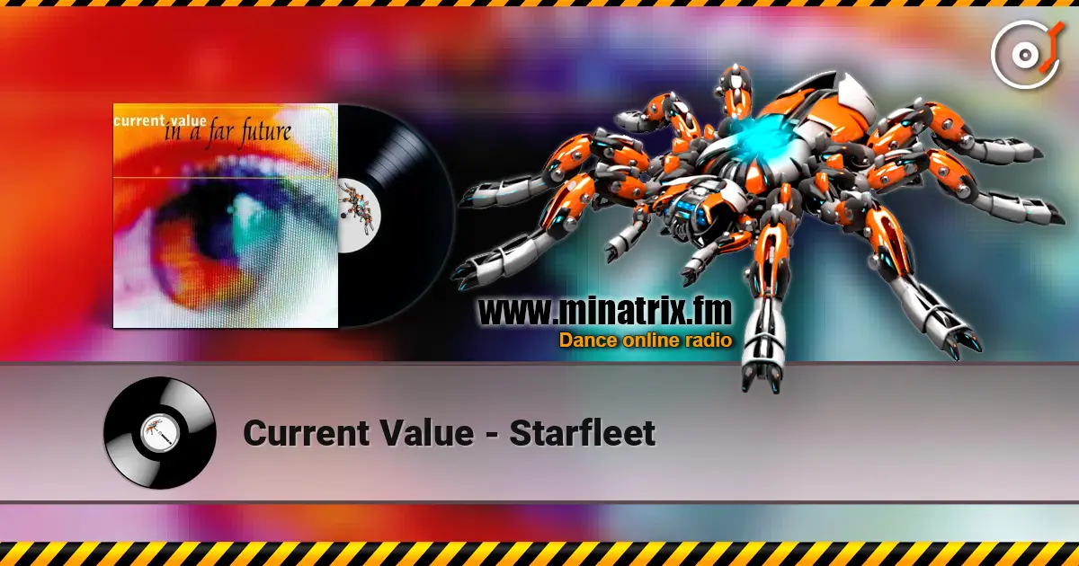 Current Value - Starfleet écouter en ligne en haute qualité | Minatrix.FM