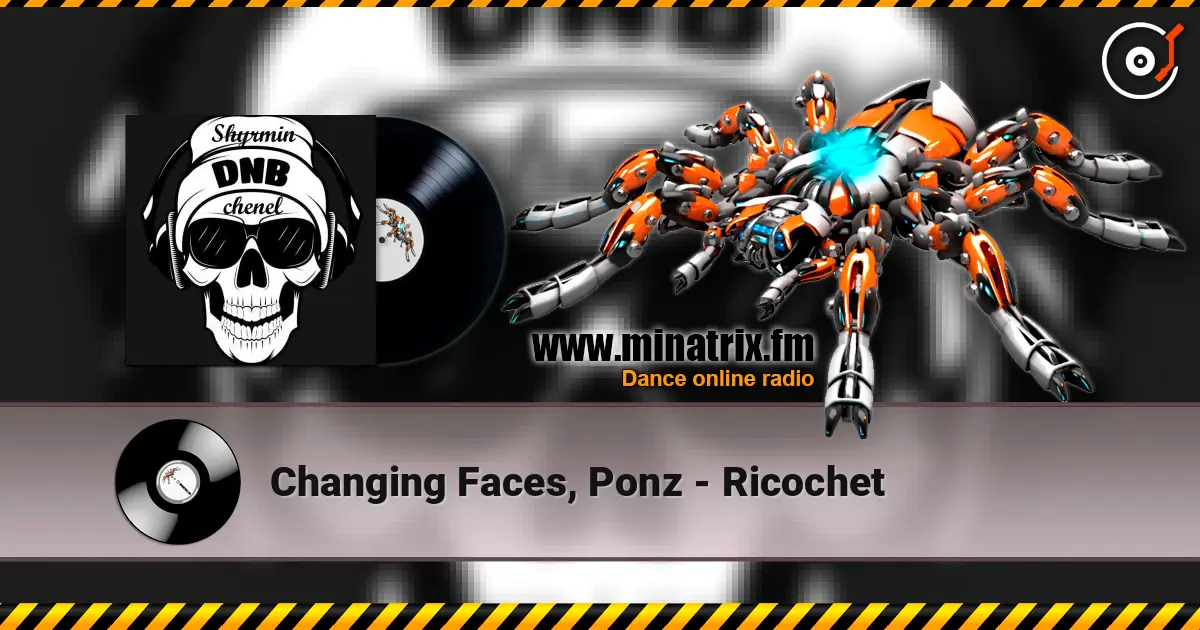 Changing Faces, Ponz - Ricochet écouter en ligne en haute qualité | Minatrix.FM