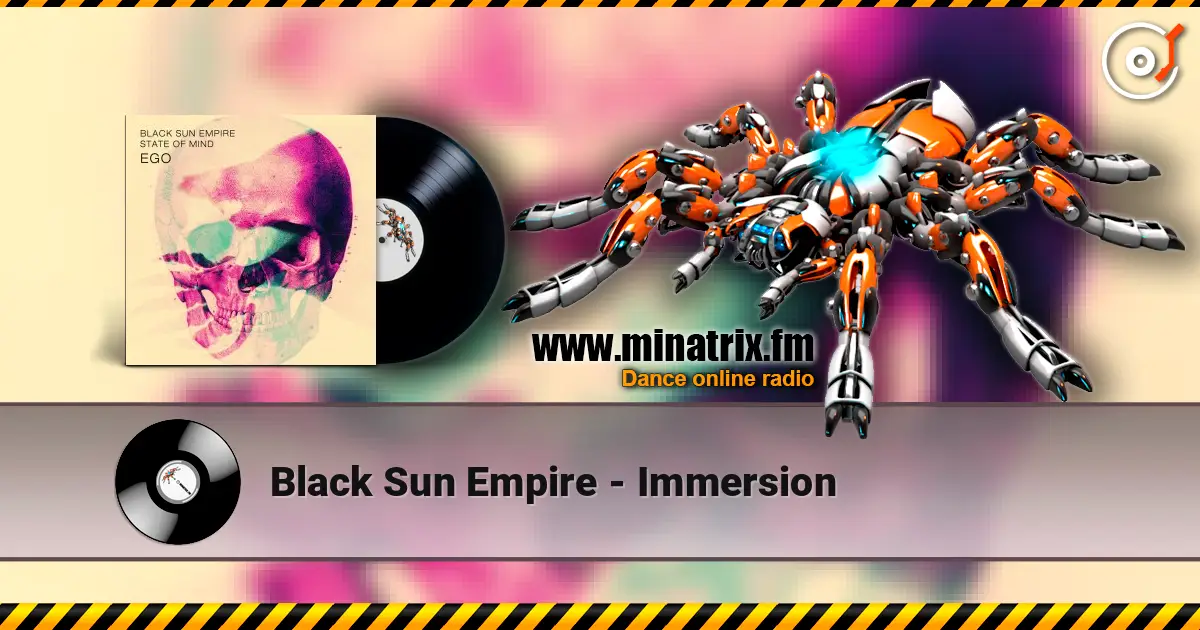 Black Sun Empire - Immersion écouter en ligne en haute qualité | Minatrix.FM