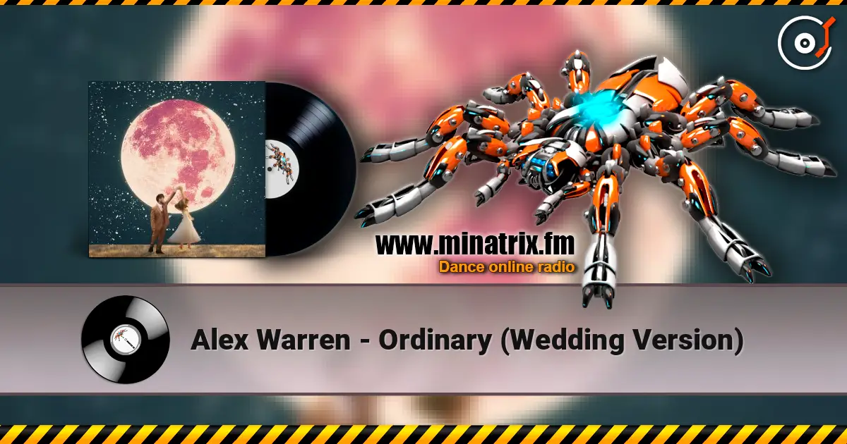 Alex Warren - Ordinary (Wedding Version) écouter en ligne en haute qualité | Minatrix.FM