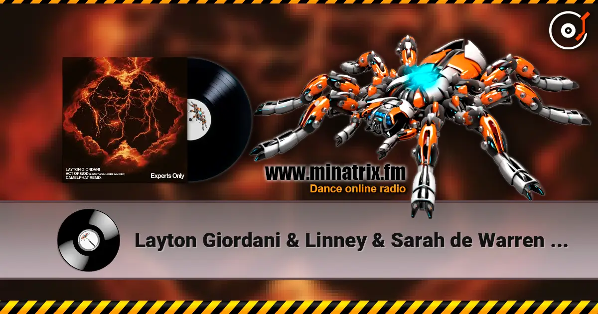 Layton Giordani & Linney & Sarah de Warren - Act of God (CamelPhat Extended Remix) écouter en ligne en haute qualité | Minatrix.FM