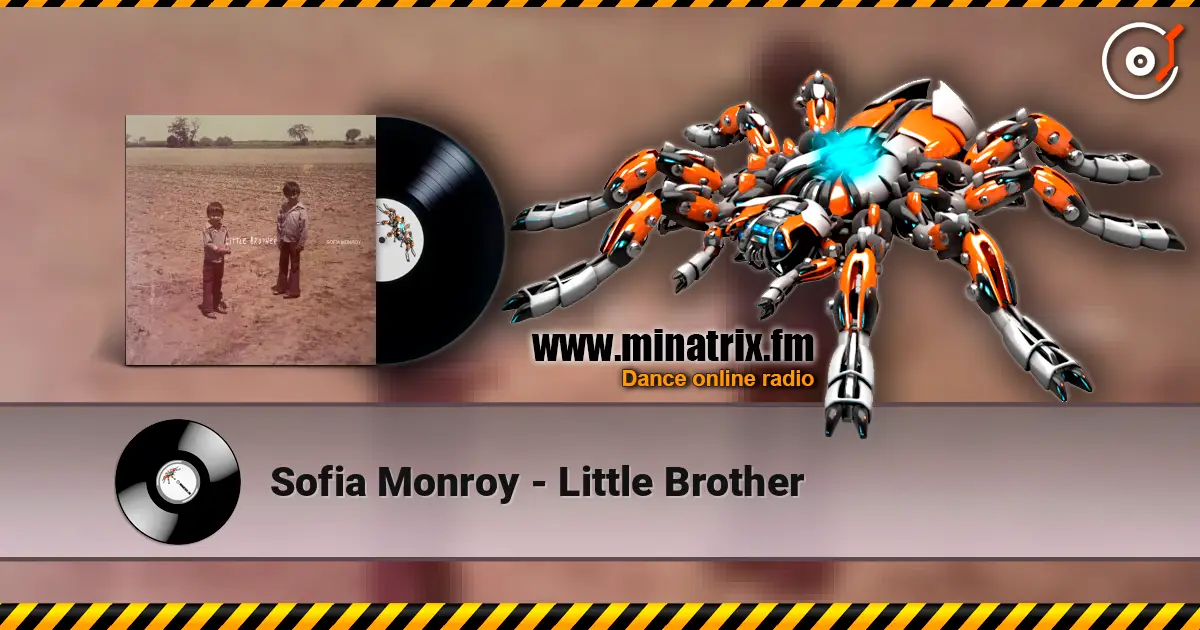 Sofia Monroy - Little Brother écouter en ligne en haute qualité | Minatrix.FM