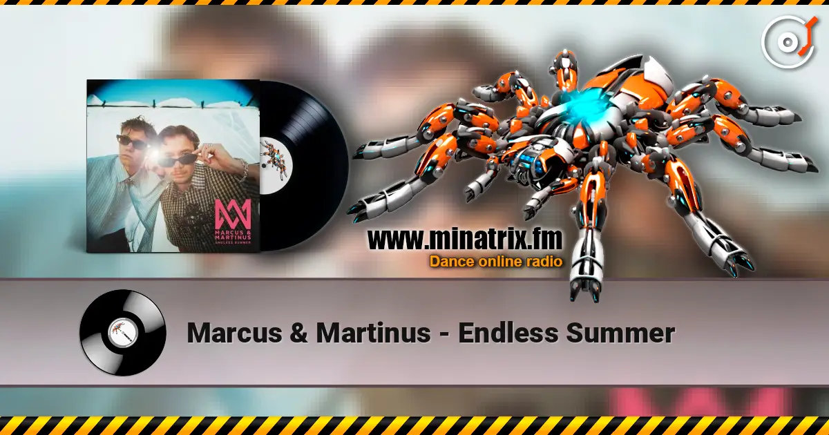 Marcus & Martinus - Endless Summer écouter en ligne en haute qualité | Minatrix.FM