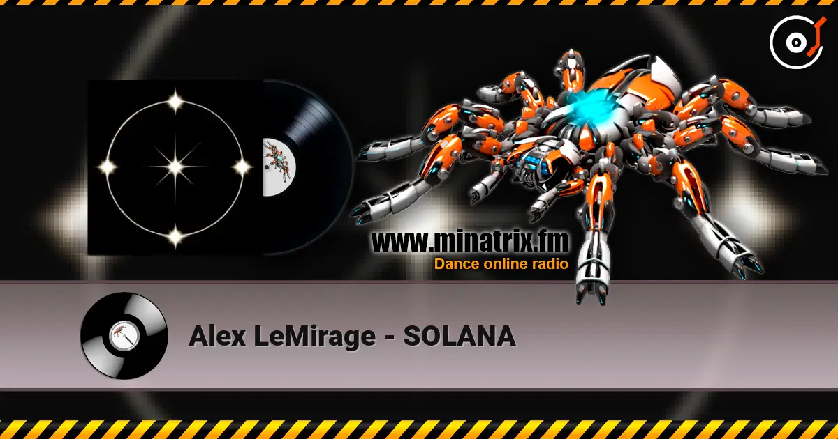 Alex LeMirage - SOLANA écouter en ligne en haute qualité | Minatrix.FM