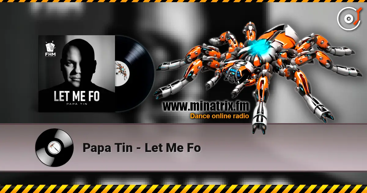 Papa Tin - Let Me Fo écouter en ligne en haute qualité | Minatrix.FM