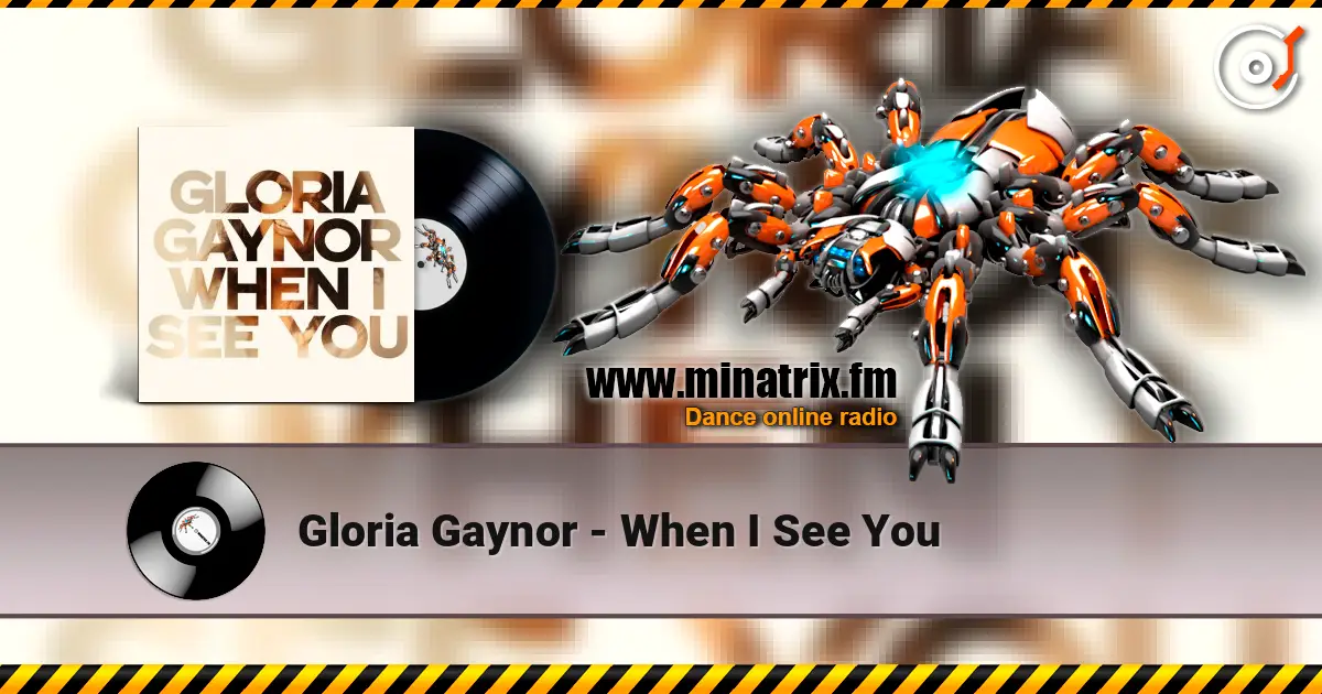 Gloria Gaynor - When I See You écouter en ligne en haute qualité | Minatrix.FM