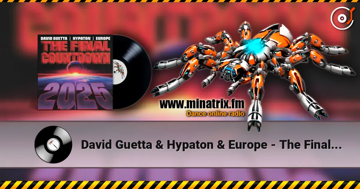 David Guetta & Hypaton & Europe - The Final Countdown écouter en ligne en haute qualité | Minatrix.FM