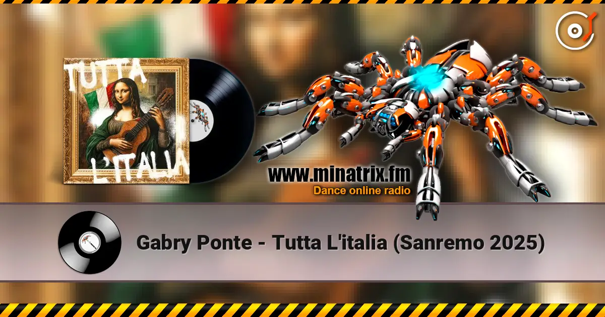 Gabry Ponte - Tutta L'italia (Sanremo 2025) écouter en ligne en haute qualité | Minatrix.FM