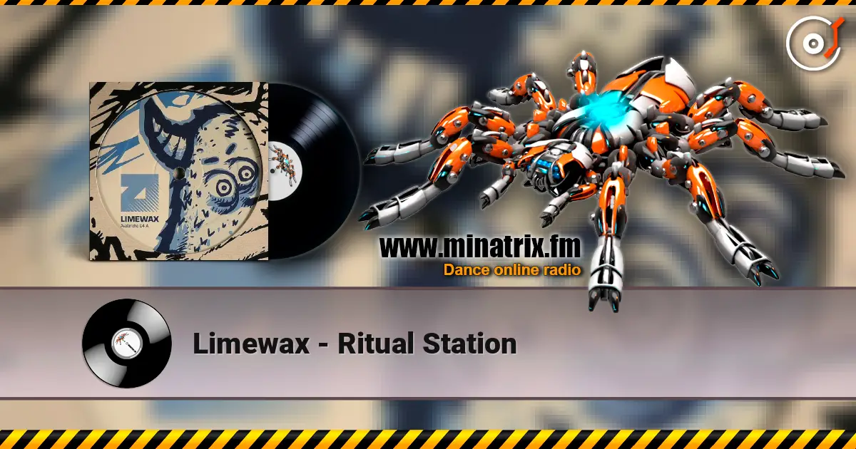 Limewax - Ritual Station écouter en ligne en haute qualité | Minatrix.FM